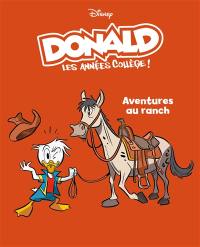 Donald : les années collège !. Vol. 9. Aventures au ranch