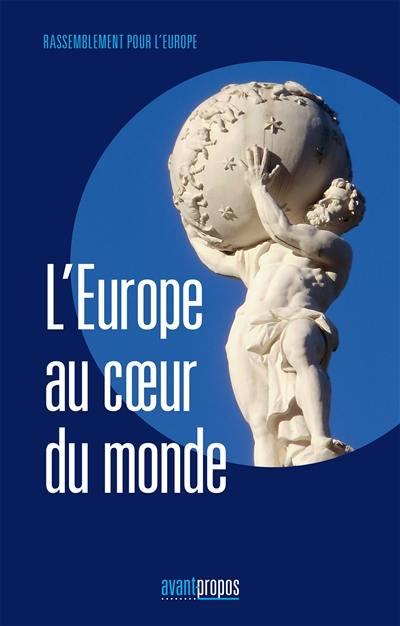 L'Europe au coeur du monde