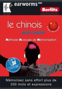 Le chinois prêt à partir : méthode musicale de mémorisation, niveau découverte