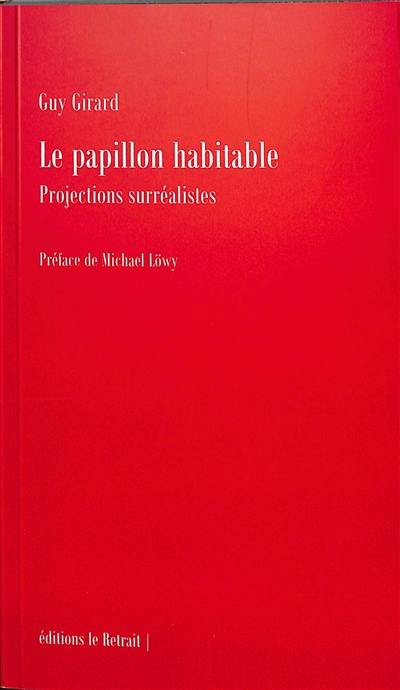 Le papillon habitable : projections surréalistes