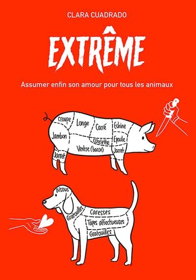 Extrême : assumer enfin son amour pour les animaux