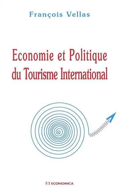 Economie et politique du tourisme international