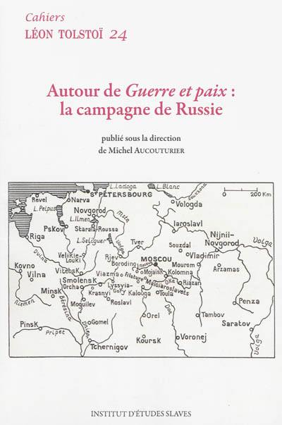 Autour de Guerre et paix : la campagne de Russie