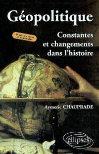 Géopolitique : constantes et changements dans l'histoire