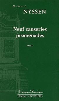 Neuf causeries promenades : essais