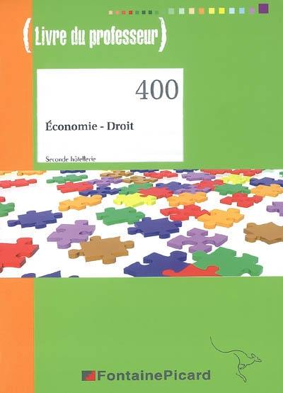 Economie-droit, seconde hôtellerie : livre du professeur