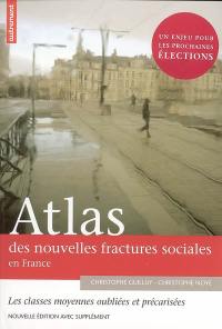 Atlas des nouvelles fractures sociales en France : les classes moyennes oubliées et précarisées