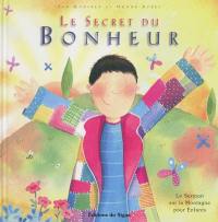 Le secret du bonheur : le Sermon sur la montagne pour les enfants