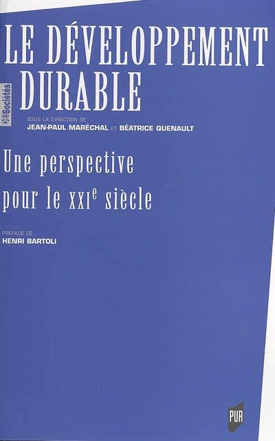 Le développement durable : une perspective pour le XXIe siècle