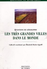 Les très grandes villes dans le monde