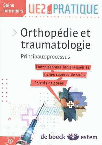 Orthopédie et traumatologie : principaux processus