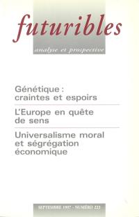 Futuribles 223, septembre 1997. Génétique : craintes et espoirs : L'Europe en quête de sens