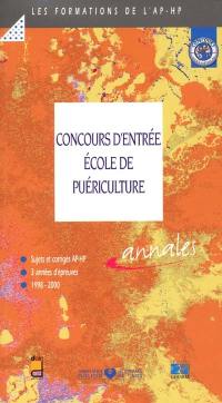 Concours d'entrée : école de puériculture : épreuves de sélection 1998-2000