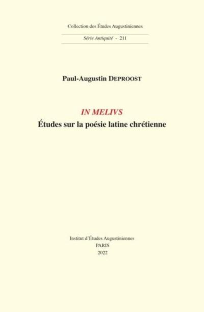 In melius : études sur la poésie latine chrétienne