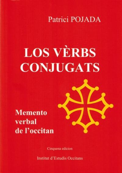 Los vèrbs conjugats : memento verbal de l'occitan