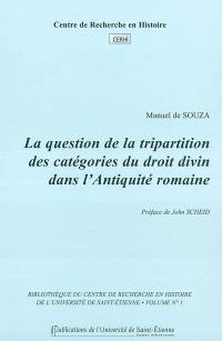 La question de la tripartition des catégories du droit divin dans l'Antiquité romaine