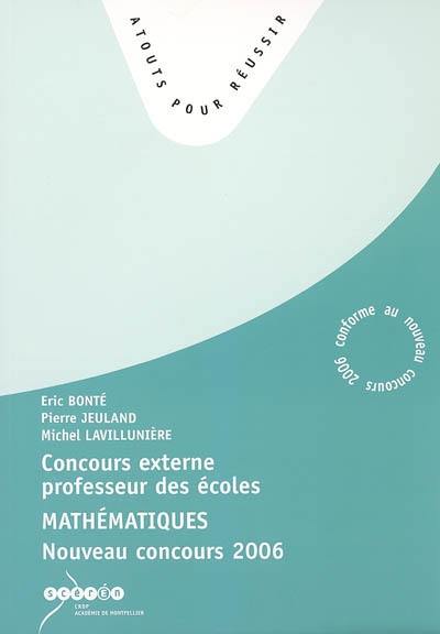 Concours externe de recrutement de professeurs des écoles, mathématiques : nouveau concours 2006