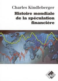 Histoire mondiale de la spéculation financière