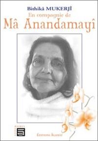 En compagnie de Mâ Anandamayî