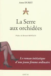 La serre aux orchidées