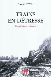 Trains en détresse