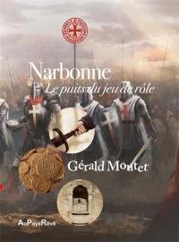 Narbonne, le puits du jeu de rôle