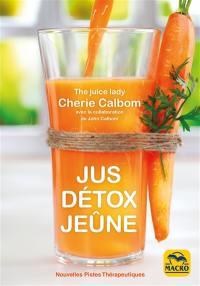 Jus, détox, jeûne : pour se purifier et se débarrasser des toxines