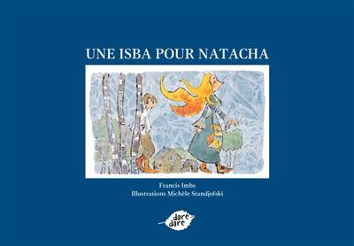 Une isba pour Natacha