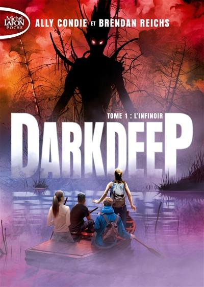 Darkdeep. Vol. 1. L'infinoir