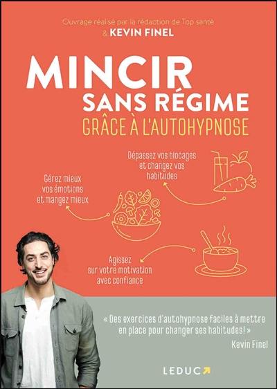 Mincir sans régime grâce à l'autohypnose