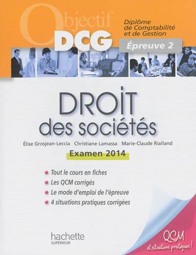 Droit des sociétés : diplôme de comptabilité et de gestion, épreuve 2 : examen 2014