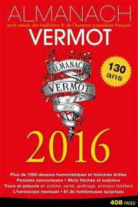 Almanach Vermot 2016 : petit musée des traditions & de l'humour populaires français