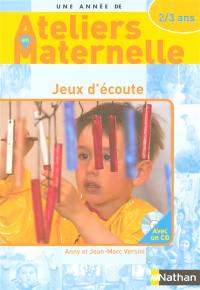 Jeux d'écoute avec les 2-3 ans