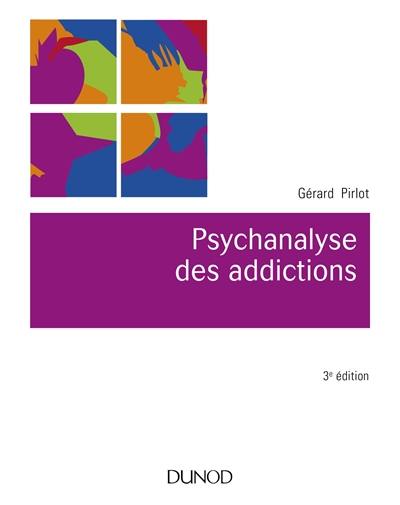 Psychanalyse des addictions