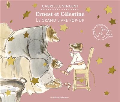 Ernest et Célestine : le grand livre pop-up