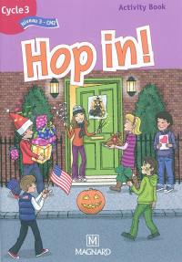 Hop in ! anglais cycle 3 (niveau 3-CM2) : activity book