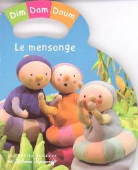 Dim, Dam, Doum. Vol. 2005. Le mensonge