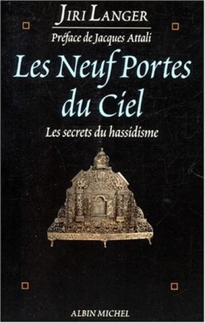 Les neuf portes du ciel : les secrets du hassidisme