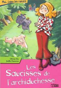 Les saucisses de l'archiduchesse