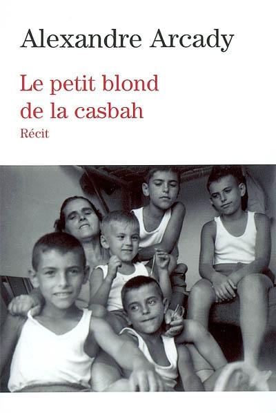 Le petit blond de la Casbah