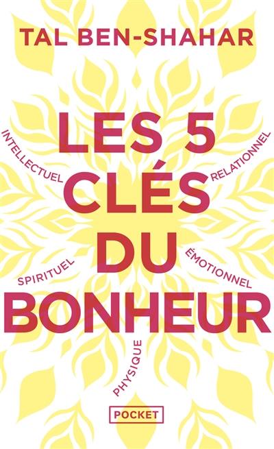 Les 5 clés du bonheur : cultiver la résilience quoi qu'il arrive