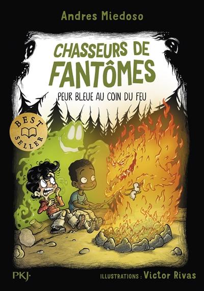 Chasseurs de fantômes. Vol. 8. Peur bleue au coin du feu