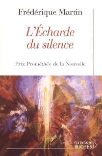 L'écharde du silence