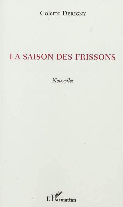 La saison des frissons