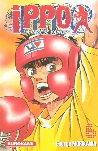 Ippo : la rage de vaincre. Vol. 6