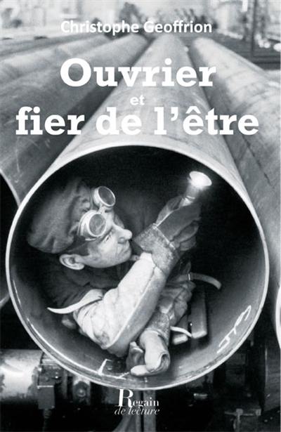 Ouvrier et fier de l'être