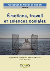 Emotions, travail et sciences sociales