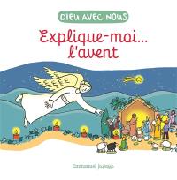 Dieu est avec nous : explique-moi... l'Avent