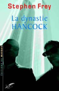 La dynastie Hancock