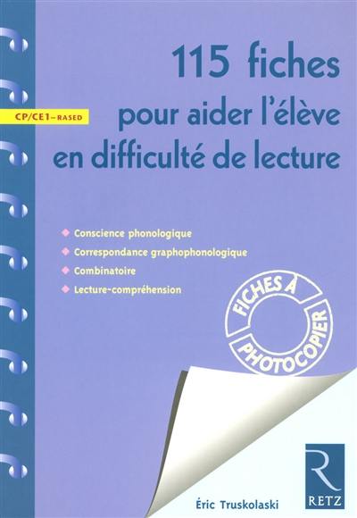 115 fiches pour aider l'élève en difficulté de lecture : cycle 2